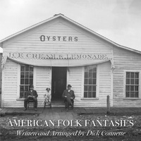 Dick Connette - American Folk Fantasies CD
