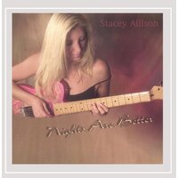 Nights Are Better -Stacey Allison CD