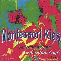 Montessori Kids Thank You Montessorians for Teachi - Generation Gap? CD