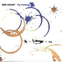 Fly Fishing - Ben Suchy CD