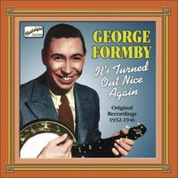 Its Turned Out Nice Agai - George Formby CD