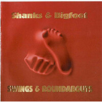 Shanks & Bigfoot - Swings & Roundabouts CD
