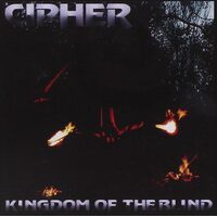 Kingdom of the Blind - Cipher CD