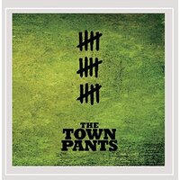 15 -The Town Pants CD