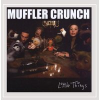 Little Things -Muffler Cruch CD