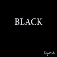 Black -Sqwonk CD