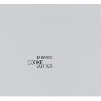 Cookie Cutter Jim Bianco CD