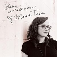 Baby We All Know - Miss Tess CD
