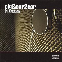 In Session -Pig & Ear2Ear CD