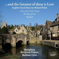 And The Greatest Of These Is Love -Antiphon Antiphon Players Timothy Parsons CD
