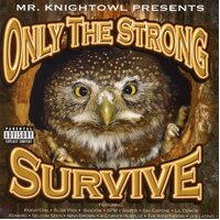 Only The Strong Survive -Mr. Knight Owl Presents CD