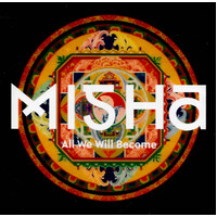 Misha - All We Will Become CD
