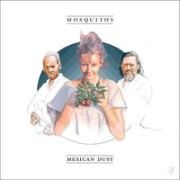 Mexican Dust - MOSQUITOS CD