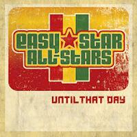 Until That Day -Easy Star Allstars CD