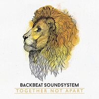 Together Not Apart -Backbeat Soundsystem CD