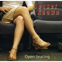 Open Seating -Lesser Known CD