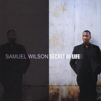 Secret of Life - Samuel Wilson CD