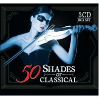 50 Shades Of Classical -Various Artists CD