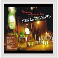 Breaking News -The New World Jazz Composers Octet CD