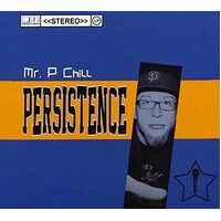 Persistence - Mr. P Chill CD