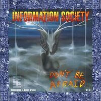 Dont Be Afraid V.1.3 - Information Society CD