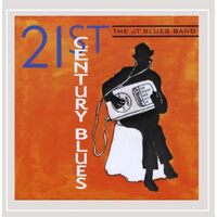 21st Century Blues - Jt Blues Band CD