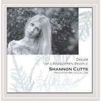 Dream of a Forgotten People - Shannon Cutts CD