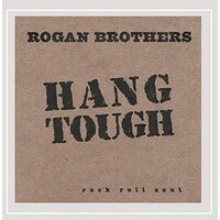 Hang Tough -The Rogan Brothers CD