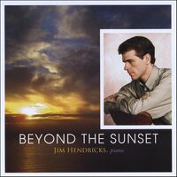 Beyond the Sunset - Jim Hendricks CD