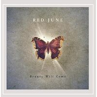 Beauty Will Come - Red June CD