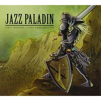 First Journey: Video Game Grooves -Jazz Paladin CD