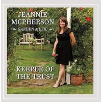 Garden Music: Keeper Of The Trust -Jeannie Mcpherson CD