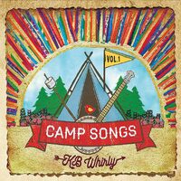Camp Songs, Vol. 1 - Kb Whirly CD
