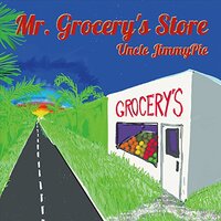 Mr Grocery'S Store -Uncle Jimmypie CD