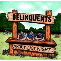 About Last Night... - DELINQUENTS CD