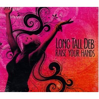 Raise Your Hands -Long Tall Deb CD