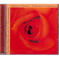 Best Of Blush Records: Objects Of Desire A Sensual Compilation -Various CD