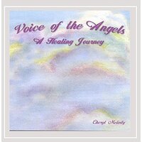 Voice Of The Angels-A Healing Journey 60 Min. Adul -Cheryl Melody (Artist, CD