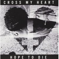 Cross My Heart Hope To Die - CROSS MY HEART HOPE TO DIE CD