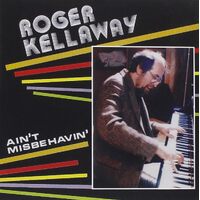 Aint Misbehavin - Roger Kellaway CD