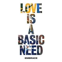 Love Is A Basic Need -Embrace CD