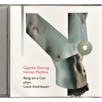 Bang On A Can -Gigantic Dancing Human Machine CD