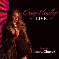 Live Ft Laura Chavez - Casey Hensley CD