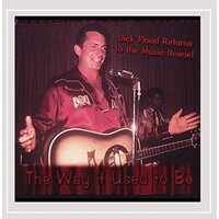 Way It Used To Be -Dick Flood CD