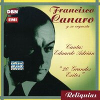 Canta Eduardo Adrian: 20 Grandes Exitos -Canaro, Francisco CD