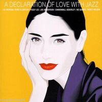 A Declaration of Love with Jazz by Various Artists MUSIC CD NEW SEALED