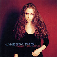 Make You Love - Vanessa Daou CD