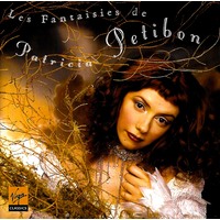 Les Fantaisies De Patricia Petibon CD