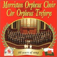 Cor Orpheus Treforys -Morriston Orpheus Choir CD