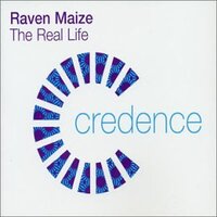 Real Life -Raven Maize CD